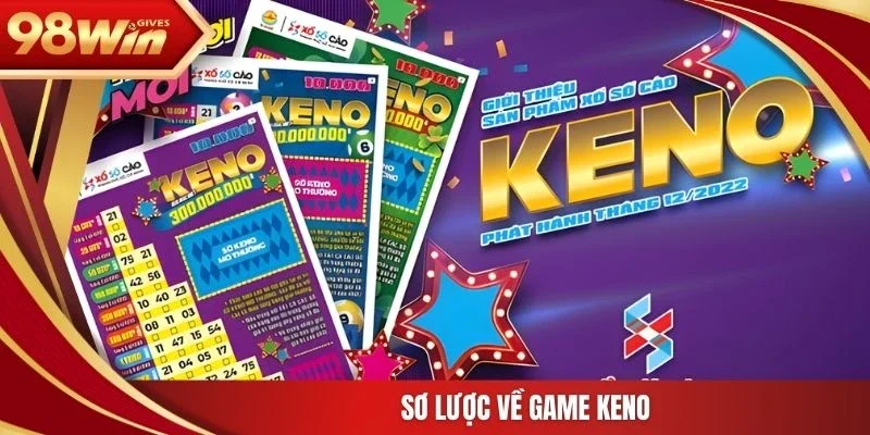 98win Keno Sơ lược về game Keno